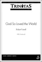 God So Loved the World SATB choral sheet music cover